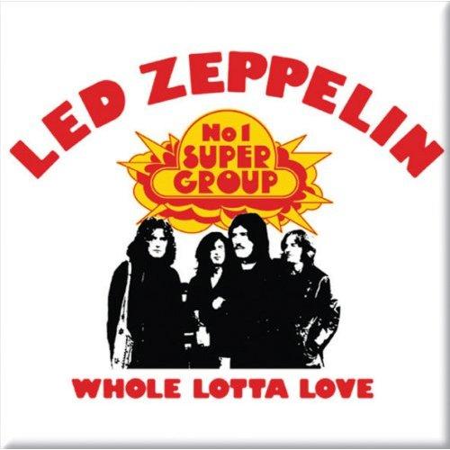 Led Zeppelin Whole Lotta Love Kylskåpsmagnet Led Zeppelin Whole Lotta Love Kylskåpsmagnet