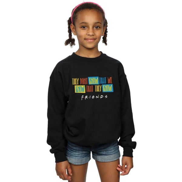 Friends Girls They Don´t Know Script Sweatshirt