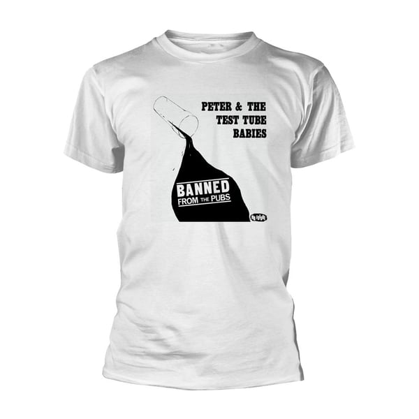 Peter & The Test Tube Babies Unisex Adult Banned From The Pubs T-Shirt