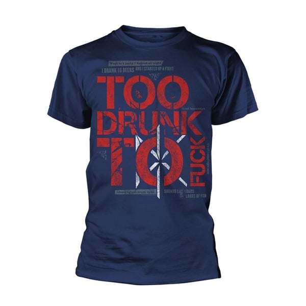 Dead Kennedys Unisex Aikuisten Too Drunk To Fuck T-paita