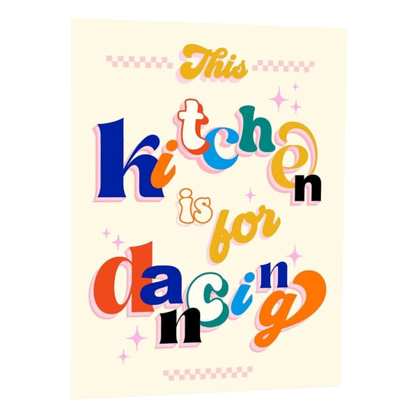 Dominique Vari This Kitchen Is For Dancing Tryck