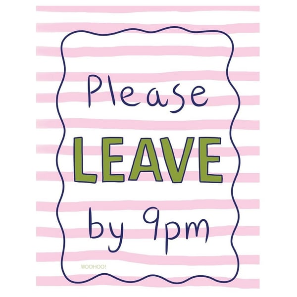 Mandi Welton Please Leave By 9PM Print