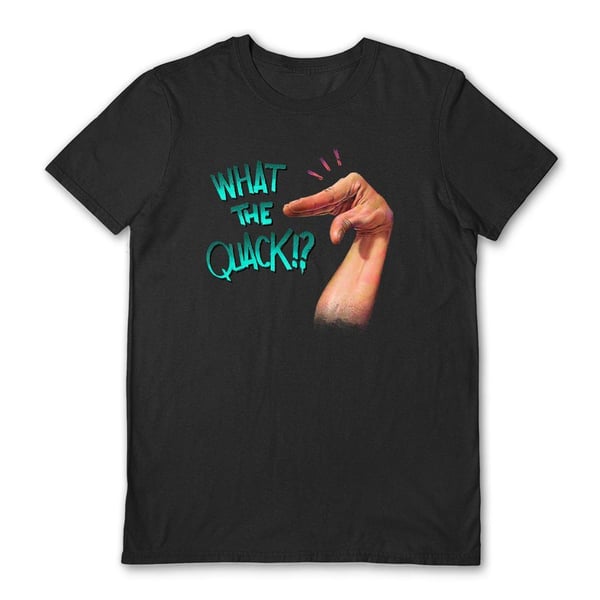 Tato Unisex Adult What The Quack T-Shirt Tato Unisex Adult What The Quack T-Shirt