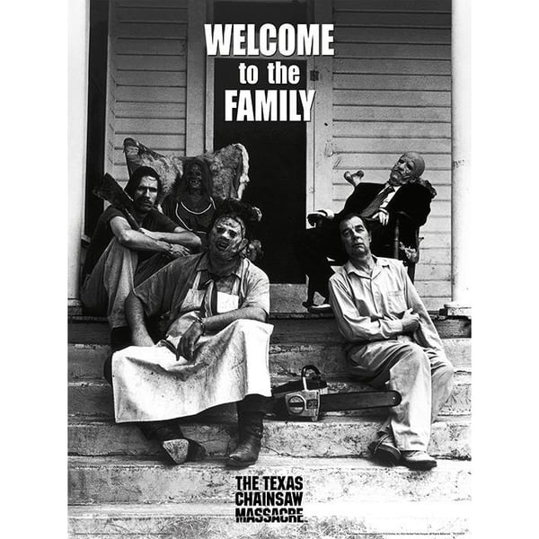 The Texas Chainsaw Massacre Welcome To The Family Print