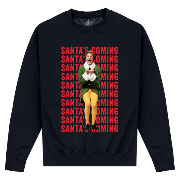 Elf Unisex Adult Santas Coming Sweatshirt