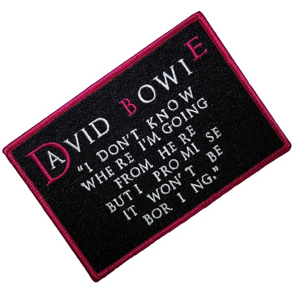David Bowie I Dont Know Where I´m Going Iron On Patch