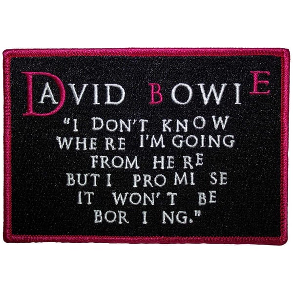 David Bowie I Dont Know Where I´m Going Iron On Patch