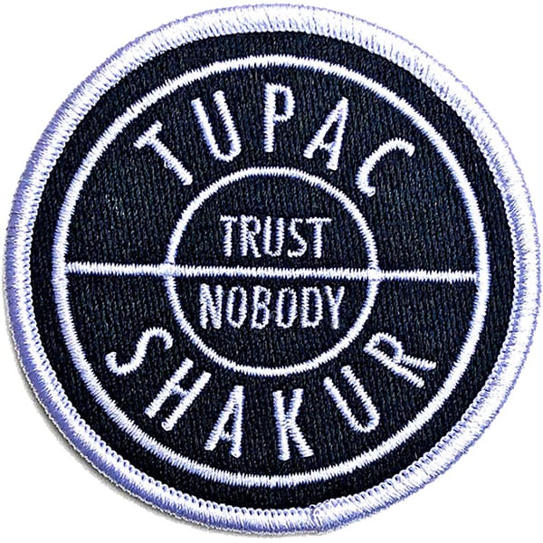 Tupac Shakur Trust Nobody Standard Iron On Patch