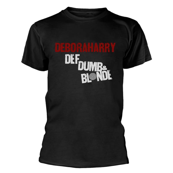 Debbie Harry Unisex Adult Def, Dumb & Blonde Cotton T-Shirt