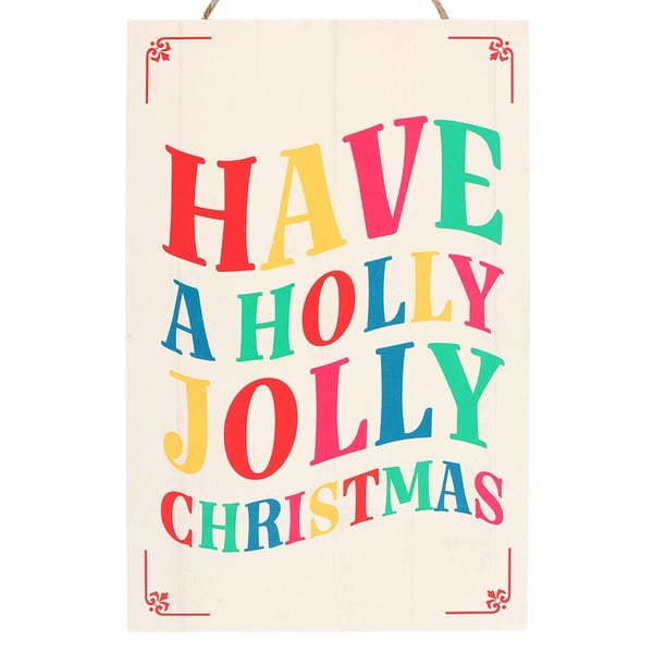 Something Different Have A Holly Jolly Christmas Hanging Decoration