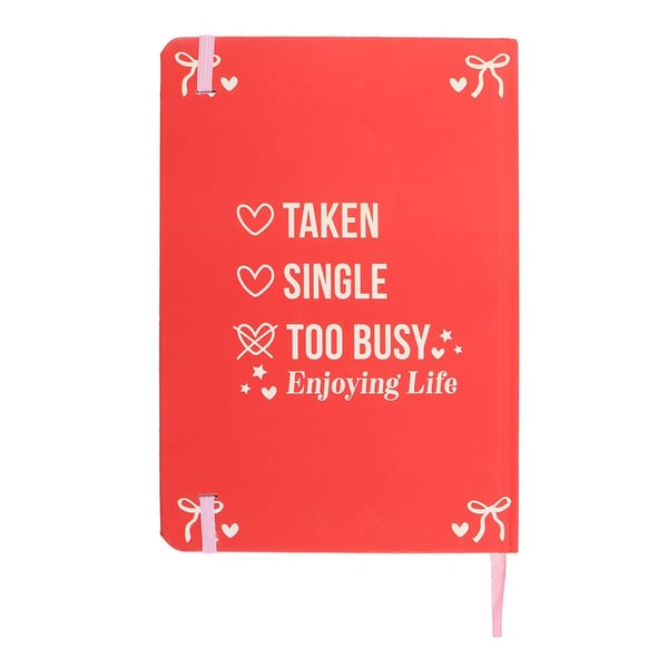Something Different Single, Taken, Too Busy Enjoying Life A5 Notebook