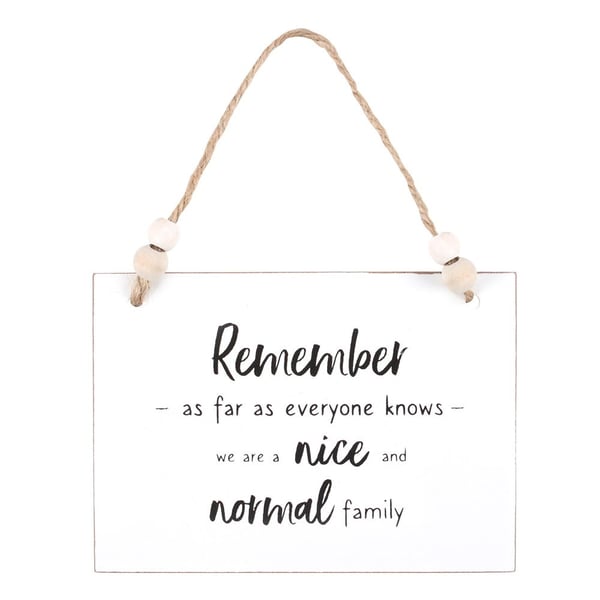 Something Different Nice And Normal Family Hanging Sign