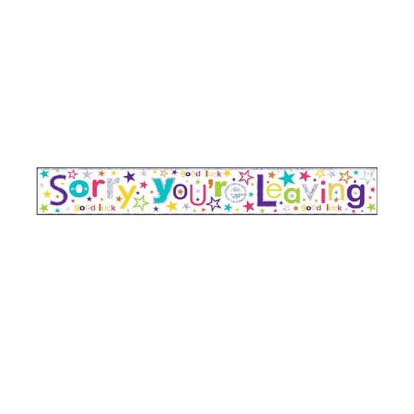 Simon Elvin Sorry Youre Leaving Foil Banner (Pack of 6)