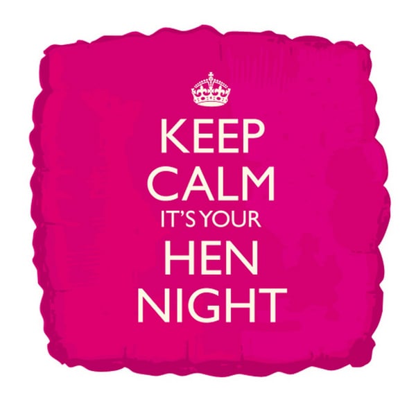 Creative Party 18 Inch Keep Calm Its Your Hen Night Balloon