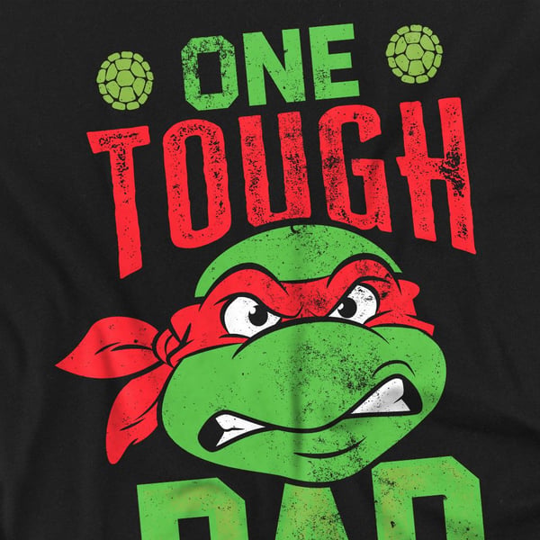 Teenage Mutant Ninja Turtles Unisex Adult One Tough Dad Fathers Day T-Shirt