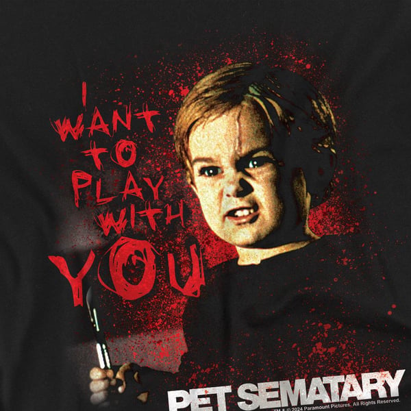 Pet Sematary Unisex Adult I Want To Play T-Shirt