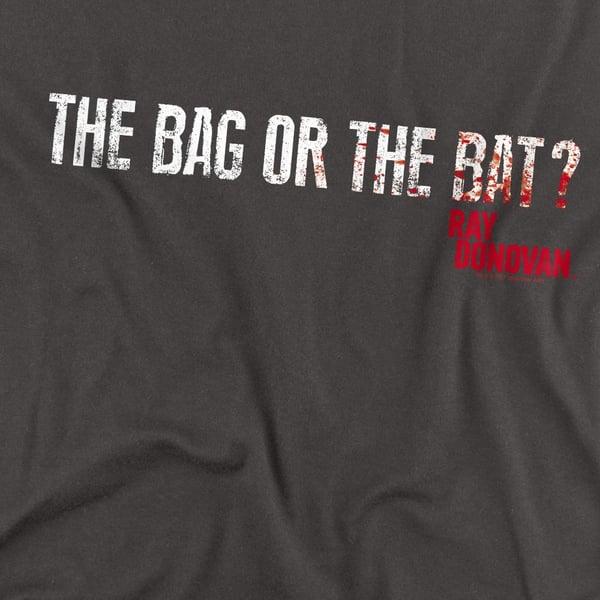 Ray Donovan Unisex Adult Bag Or Bat T-Shirt