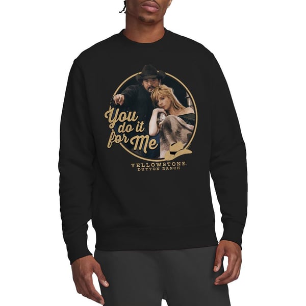 Yellowstone Unisex Adult You Do It for Me Sweatshirt