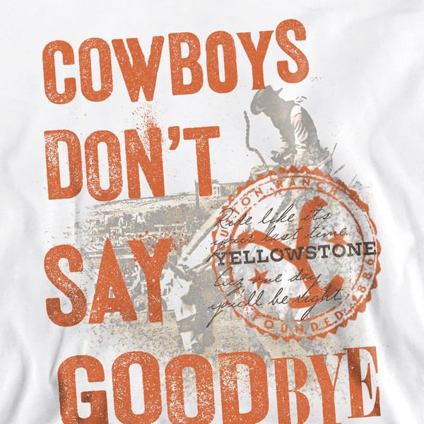 Yellowstone Unisex Adult Cowboys Don´t Say Goodbye Sweatshirt