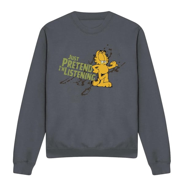 Garfield Unisex Aikuisten Just Pretend I'm Listening -collegepaita