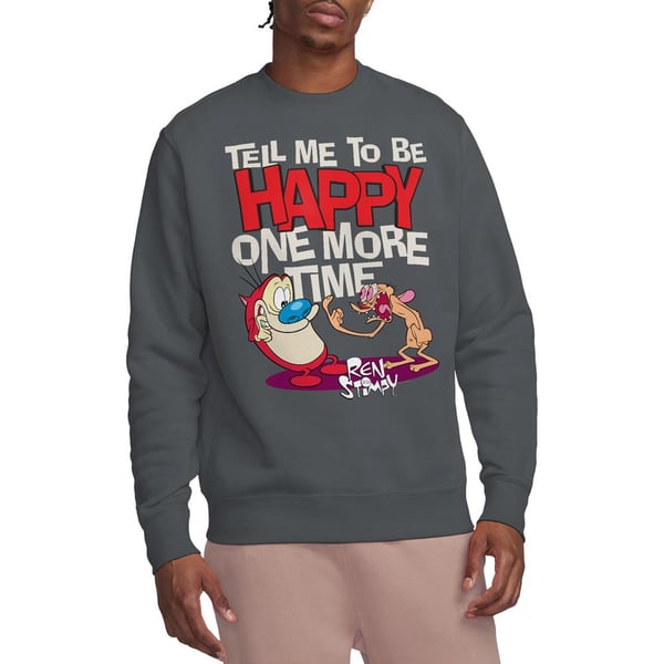 Ren & Stimpy Unisex Adult Tell Me To Be Happy Sweatshirt