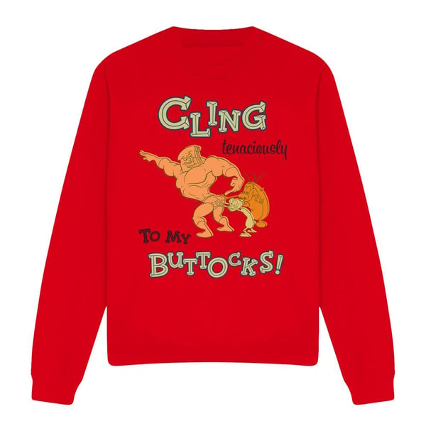 Ren & Stimpy Unisex aikuisten 'Cling Tenaciously To My Buttocks' -collegepaita