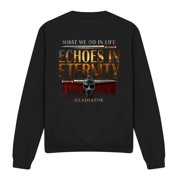 Gladiator Unisex Adult Echoes In Eternity Sweatshirt