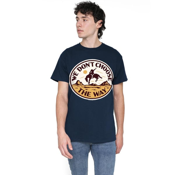 Yellowstone Mens We Don´t Choose The Way Bucking Bronco T-Shirt