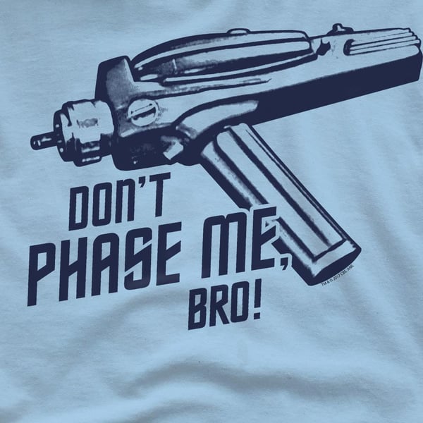 Star Trek Mens Don´t Phase Me Bro T-Shirt