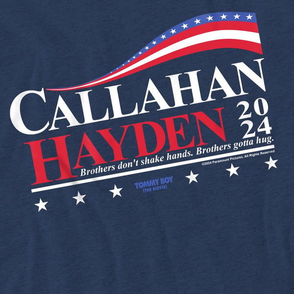 Tommy Boy Unisex Adult Callahan And Hayden For President 2024 T-Shirt
