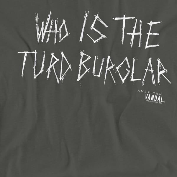 American Vandal Unisex Adult Turd Burglar T-Shirt