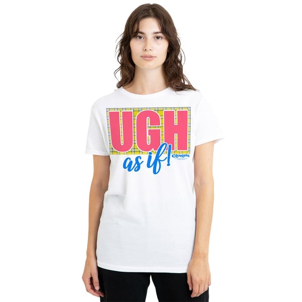 Clueless Unisex Adult Ugh As If T-Shirt