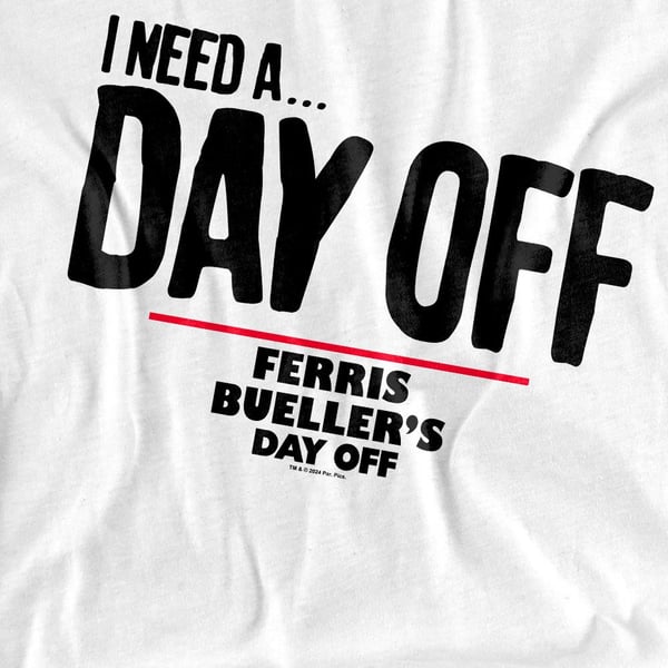 Ferris Bueller´s Day Off Unisex Adult Ferris Bueller Needs A Day Off T-Shirt