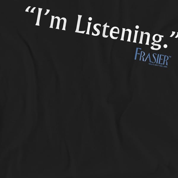 Frasier Unisex Aikuisten I'm Listening T-paita