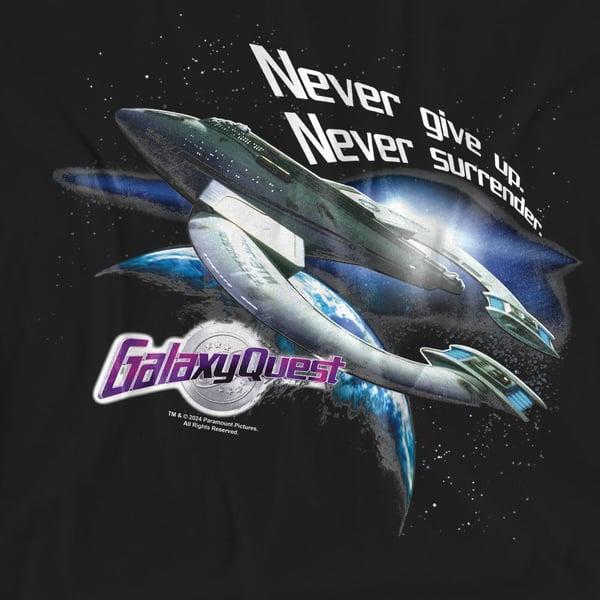 Galaxy Quest Unisex Adult Never Surrender T-Shirt