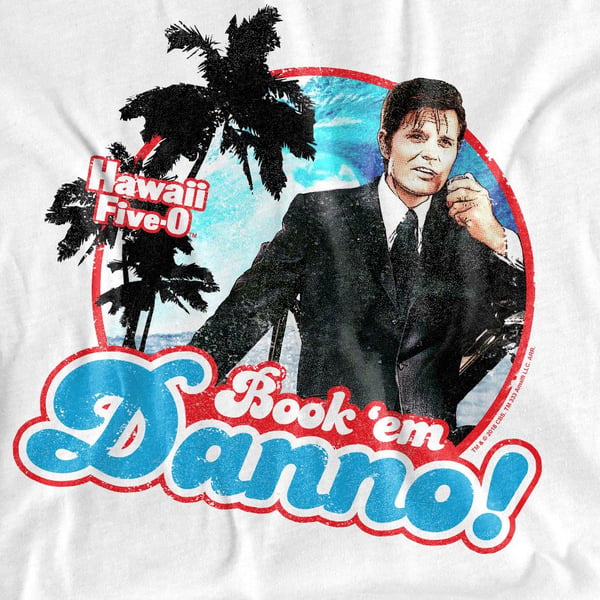 Hawaii Five-0 Unisex Adult Book Em Danno T-Shirt