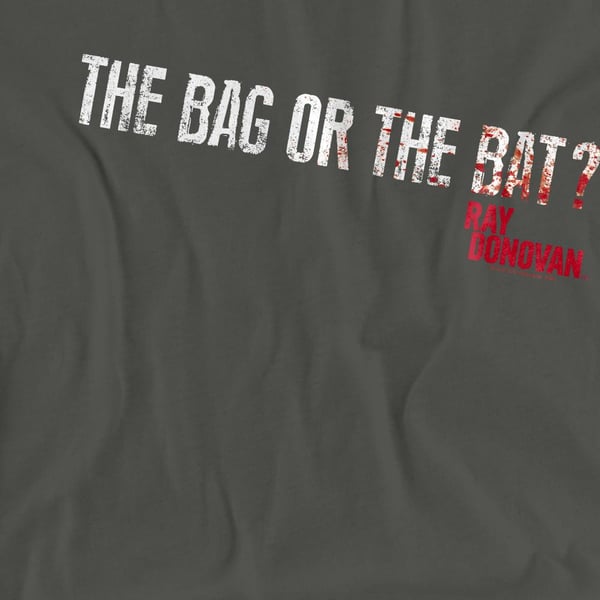 Ray Donovan Unisex Adult Bag Or Bat T-Shirt