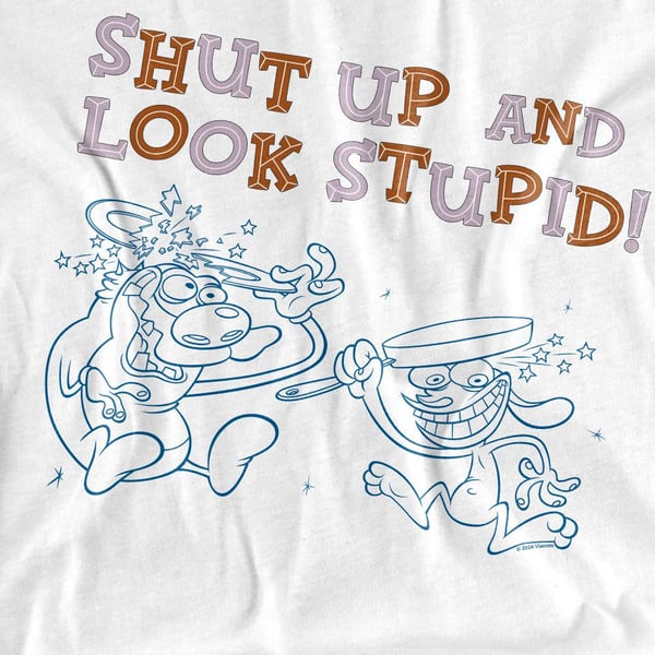 Ren & Stimpy Unisex Adult Shut Up And Look Stupid! T-Shirt