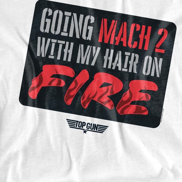 Top Gun Unisex Adult Mach 2 Hair On Fire T-Shirt