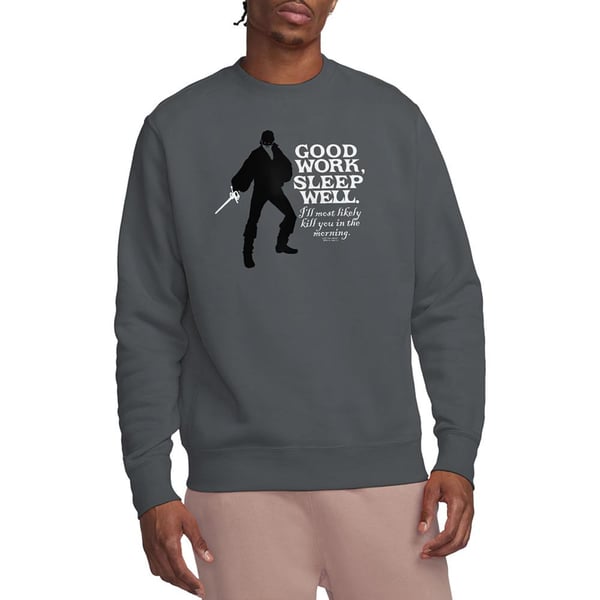 The Princess Bride Unisex Adult Good Work Sweatshirt