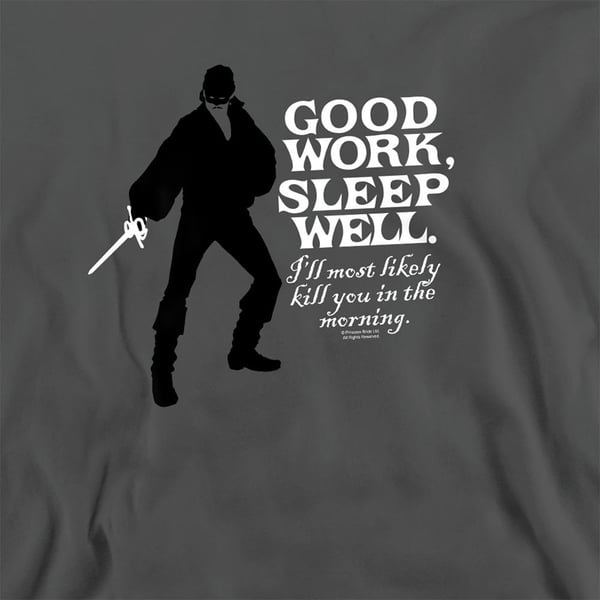 The Princess Bride Unisex Adult Good Work Sweatshirt