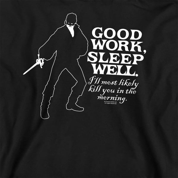 The Princess Bride Unisex Adult Good Work Sweatshirt
