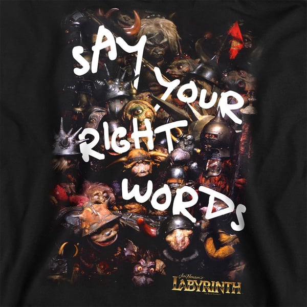 Labyrinth Unisex Adult Right Words Sweatshirt