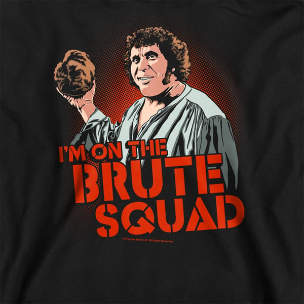 The Princess Bride Unisex Adult I´m On The Brute Squad Sweatshirt