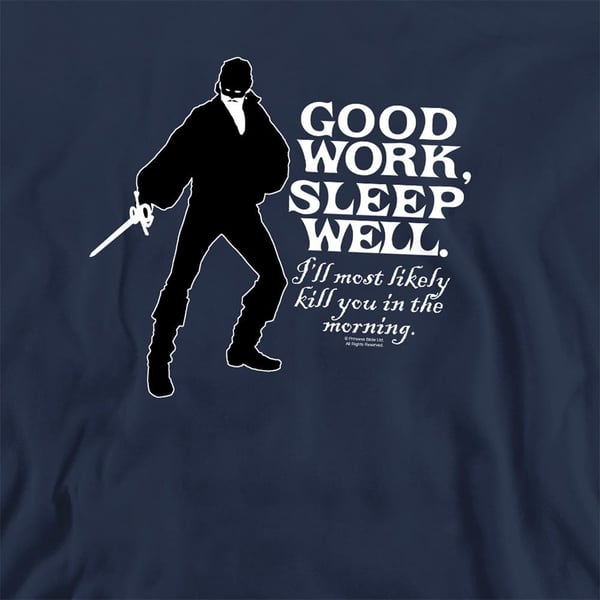 The Princess Bride Unisex Adult Good Work Sweatshirt