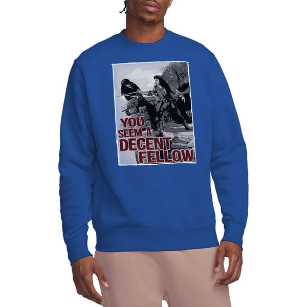 The Princess Bride Unisex Adult You Seem A Decent Fellow Sweatshirt