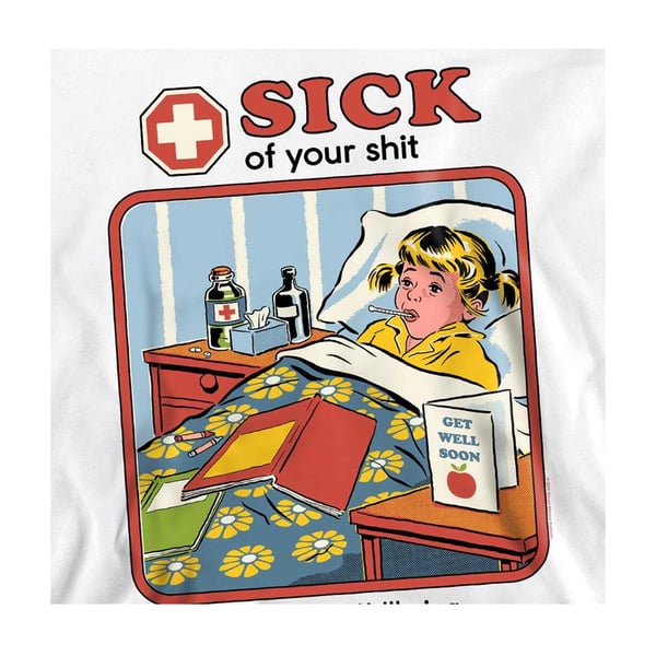 Steven Rhodes Unisex Adult Sick Of Your Shit Sweatshirt