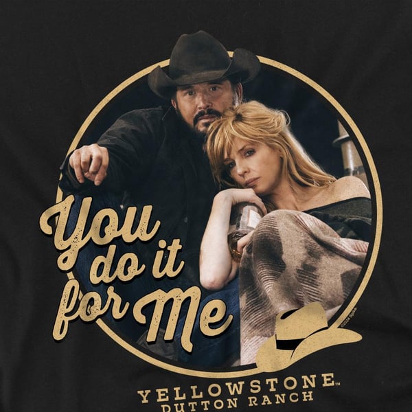 Yellowstone Miesten You Do It for Me T-paita