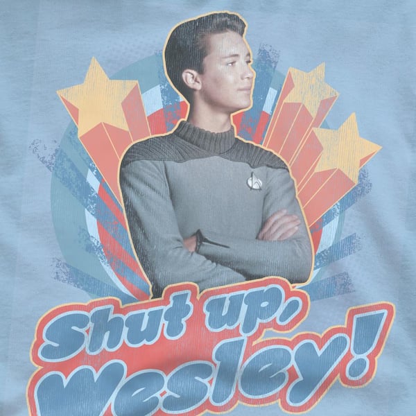 Star Trek Mens Shut Up Wesley T-Shirt