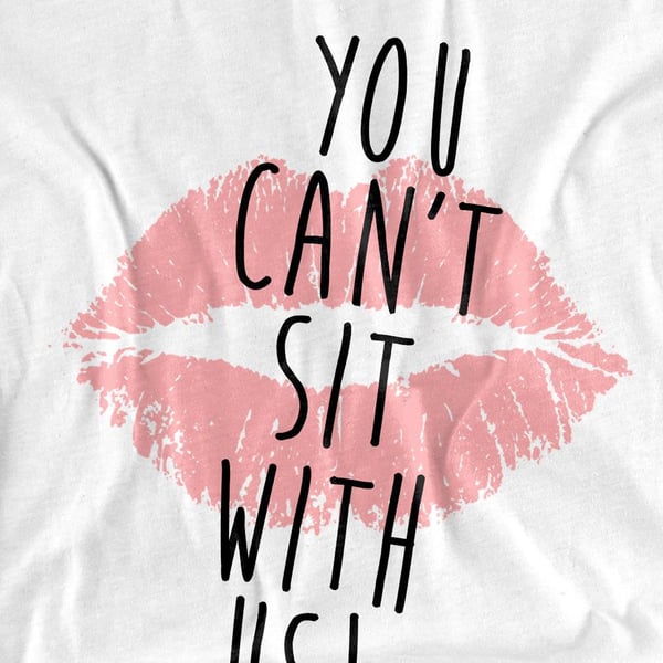 Mean Girls Miesten Et Voi Istua Kanssamme T-paita